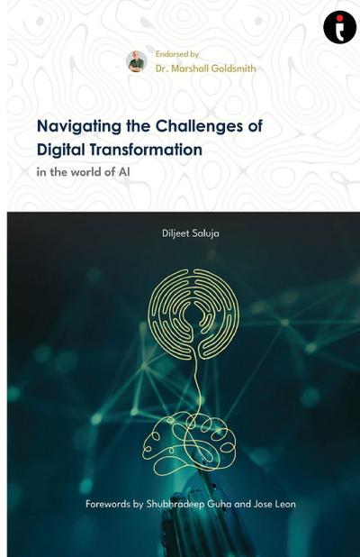 Navigating The Challenges of Digital Transformation In The World of AI