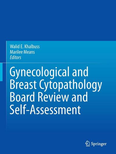 Gynecological and Breast Cytopathology Board Review and Self-Assessment