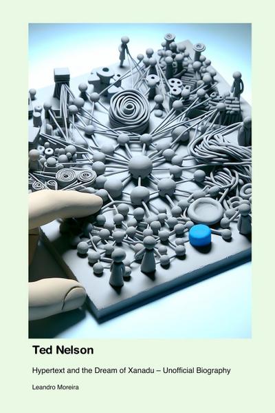 Moreira, L: Ted Nelson