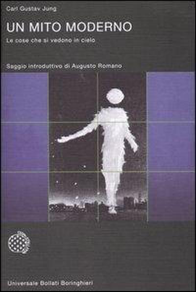 Un mito moderno. Le cose che si vedono in cielo