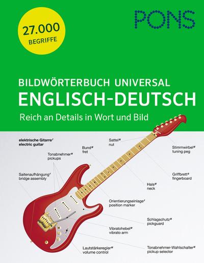 PONS Bildwörterbuch Universal Englisch-Deutsch: Reich an Details in Wort und Bild