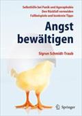 Angst bewältigen: Selbsthilfe bei Panik und Agoraphobie - Den Rückfall vermeiden - Fallbeispiele und konkrete Tipps