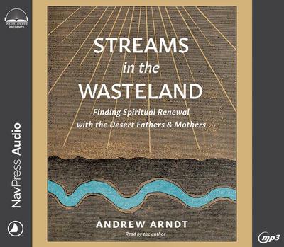 Streams in the Wasteland