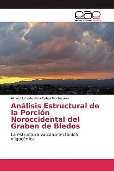 Análisis Estructural de la Porción Noroccidental del Graben de Bledos