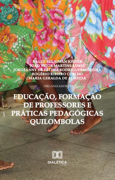 Educação, formação de professores e práticas pedagógicas quilombolas