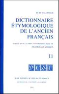 Dictionnaire étymologique de l’ancien français (DEAF). Buchstabe I Dictionnaire étymologique de l’ancien français (DEAF). Fasc.I 1