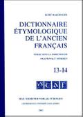 Dictionnaire étymologique de l’ancien français (DEAF). Buchstabe I Dictionnaire étymologique de l’ancien français (DEAF). Fasc.I 3-4