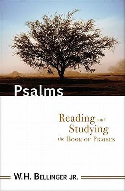 Psalms: Reading and Studying the Book of Praises