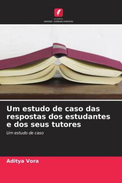 Um estudo de caso das respostas dos estudantes e dos seus tutores