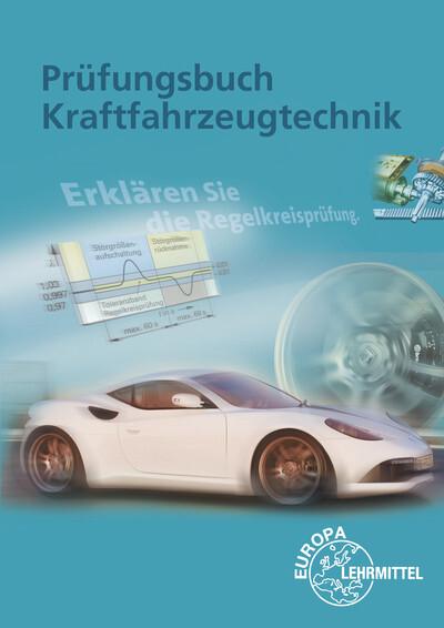 Prüfungsbuch Kraftfahrzeugtechnik