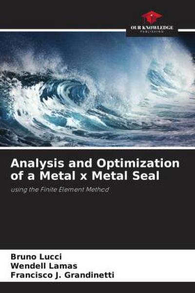 Analysis and Optimization of a Metal x Metal Seal