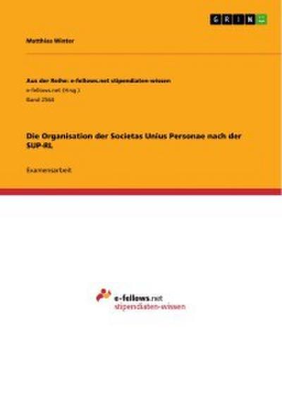 Die Organisation der Societas Unius Personae nach der SUP-RL