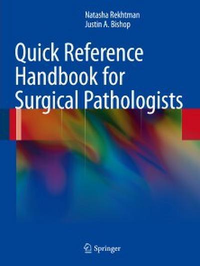 Quick Reference Handbook for Surgical Pathologists