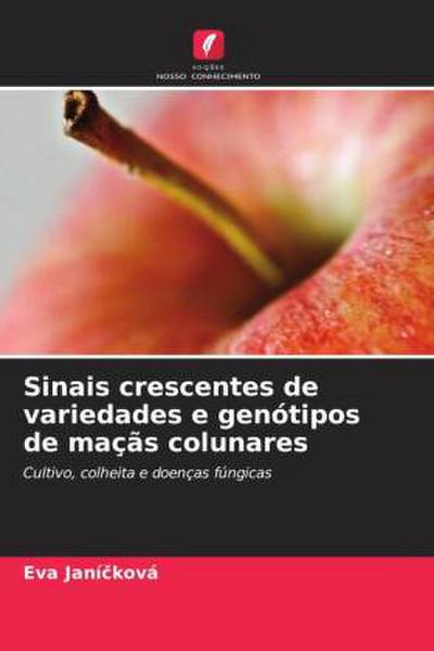 Sinais crescentes de variedades e genótipos de maçãs colunares