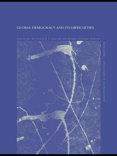 Global Democracy and its Difficulties
