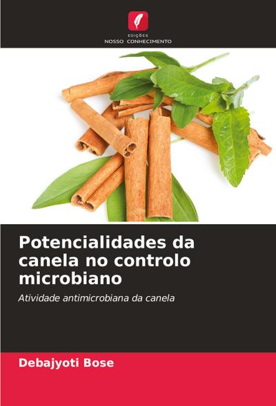 Potencialidades da canela no controlo microbiano