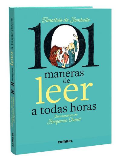 101 Maneras de Leer a Todas Horas / 101 Ways to Read at All Hours