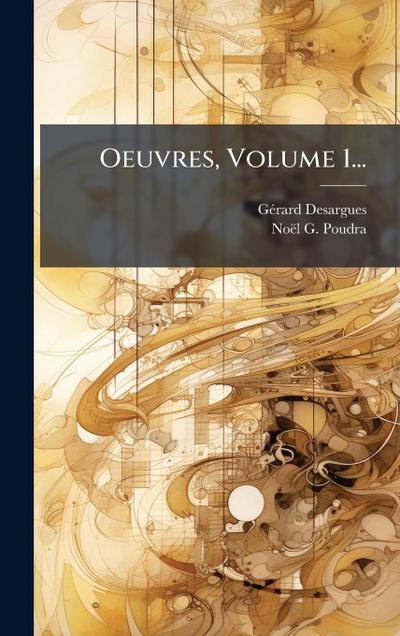 Oeuvres, Volume 1...