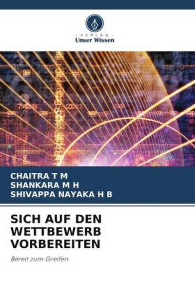 SICH AUF DEN WETTBEWERB VORBEREITEN