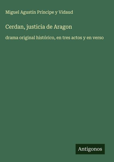 Cerdan, justicia de Aragon