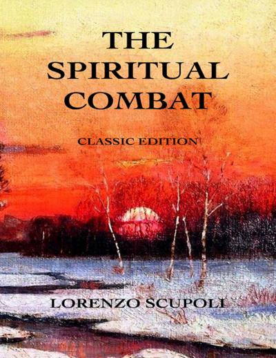 The Spiritual Combat: Classic Edition