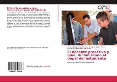 El docente proactivo y guía, dinamizando el papel del estudiante