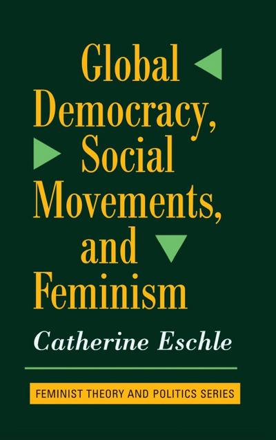 Global Democracy, Social Movements, And Feminism