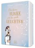 Der kleine Funke und das große Leuchten