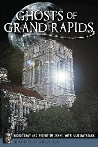 Ghosts of Grand Rapids