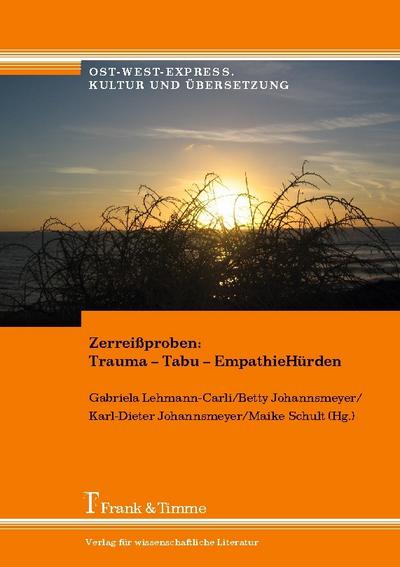 Zerreißproben: Trauma - Tabu - EmpathieHürden