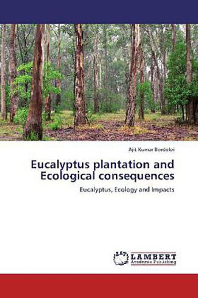 Eucalyptus plantation and Ecological consequences