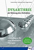 Dysarthrie als Störung des Zeittaktes