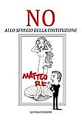 NO allo sfregio della Costituzione