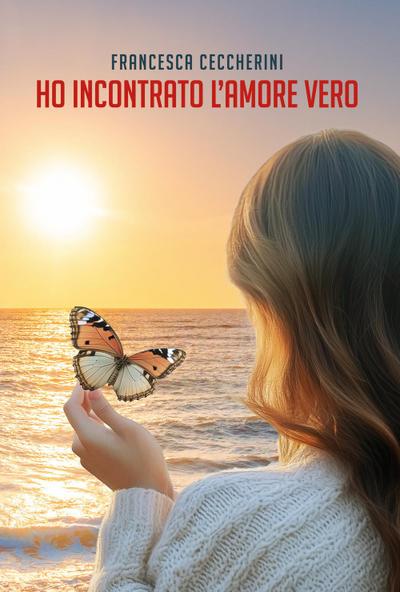 Ho incontrato l’amore vero