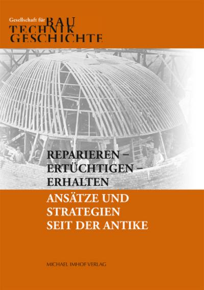 Reparieren - Ertüchtigen - Erhalten