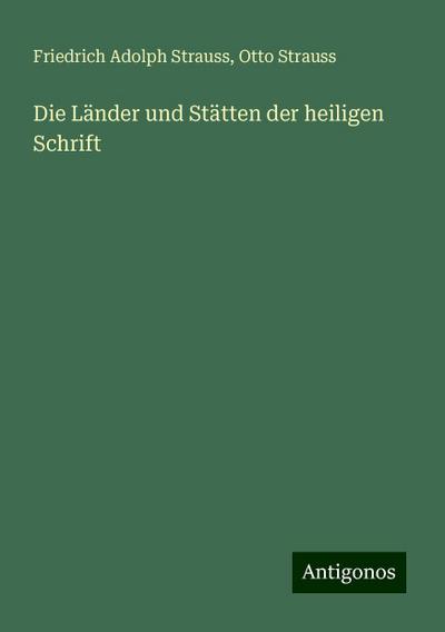 Die Länder und Stätten der heiligen Schrift