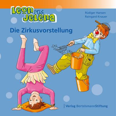 Leon und Jelena - Die Zirkusvorstellung