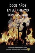 Doce años en el infierno con las Farc
