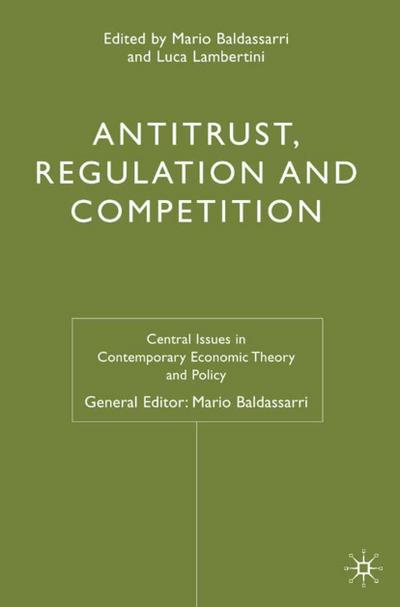 Antitrust, Regulation and Competition