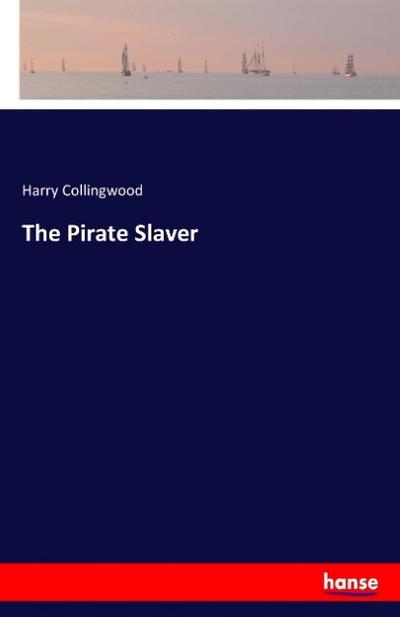 The Pirate Slaver