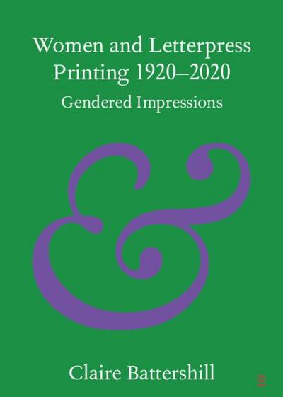 Women and Letterpress Printing 1920-2020