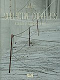 Silja Yvette: Collective Creatures