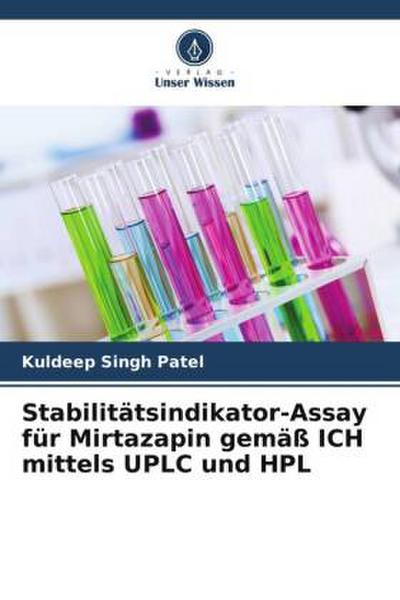 Stabilitätsindikator-Assay für Mirtazapin gemäß ICH mittels UPLC und HPL