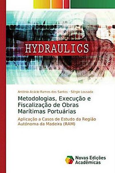 Metodologias, Execução e Fiscalização de Obras Marítimas Portuárias