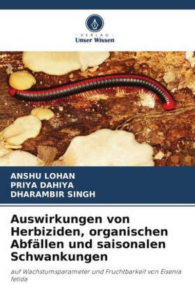 Auswirkungen von Herbiziden, organischen Abfällen und saisonalen Schwankungen