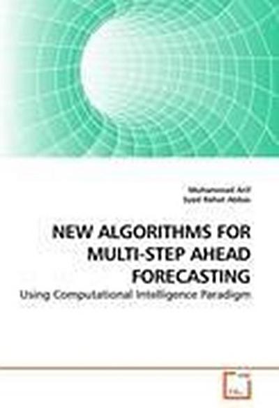 NEW ALGORITHMS FOR MULTI-STEP AHEAD FORECASTING