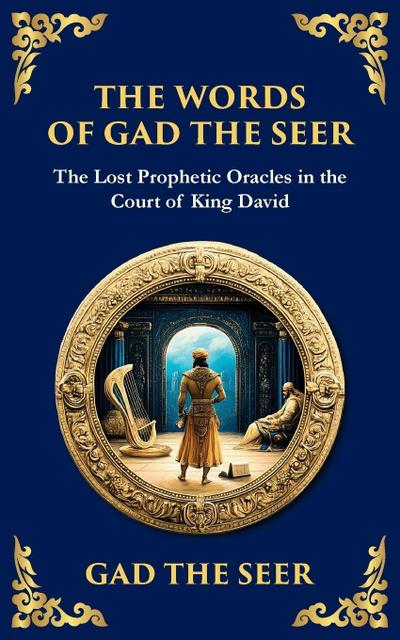 The Words of Gad the Seer