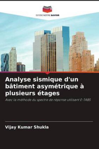 Analyse sismique d’un bâtiment asymétrique à plusieurs étages
