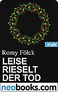 Leise Rieselt Der Tod (Neobooks Single) - Romy Fölck