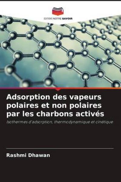 Adsorption des vapeurs polaires et non polaires par les charbons activés